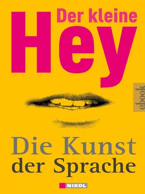 cover image of Der kleine Hey--Die Kunst der Sprache